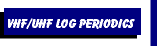 VHF/UHF Log Periodics